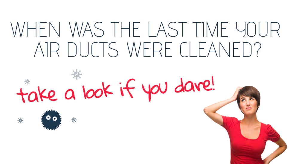 When Was The Last Time Your Air Duct Were Cleaned?